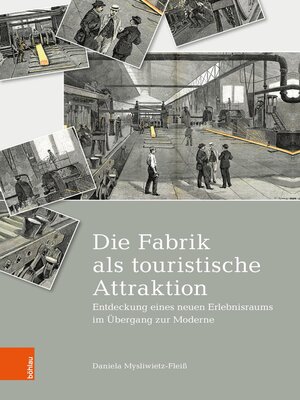 cover image of Die Fabrik als touristische Attraktion